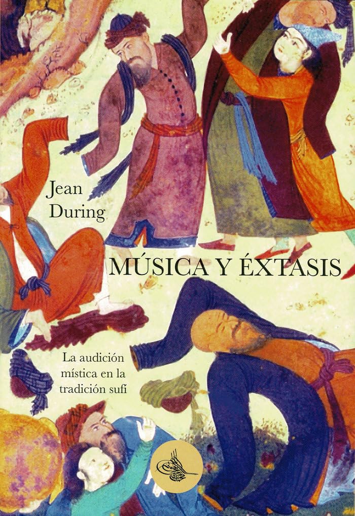 Música y éxtasis (traducción): La audición mística en la tradición sufí
