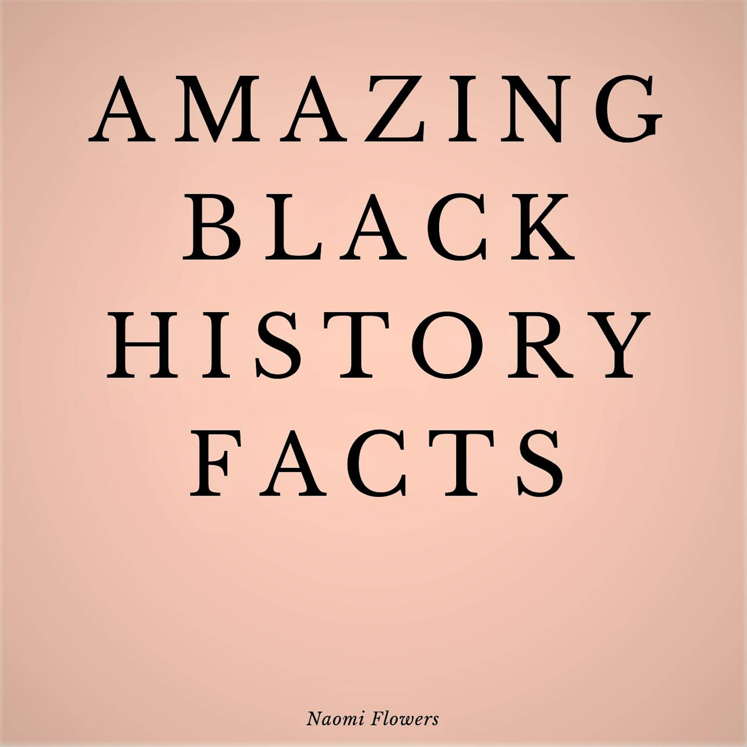 Cover art for Amazing Black History Facts