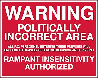 AMERICAN LUXURY GIFTS Politically Incorrect Area - Sarcastic Wall Art - Man Cave Decor - 10x8 Unframed Print