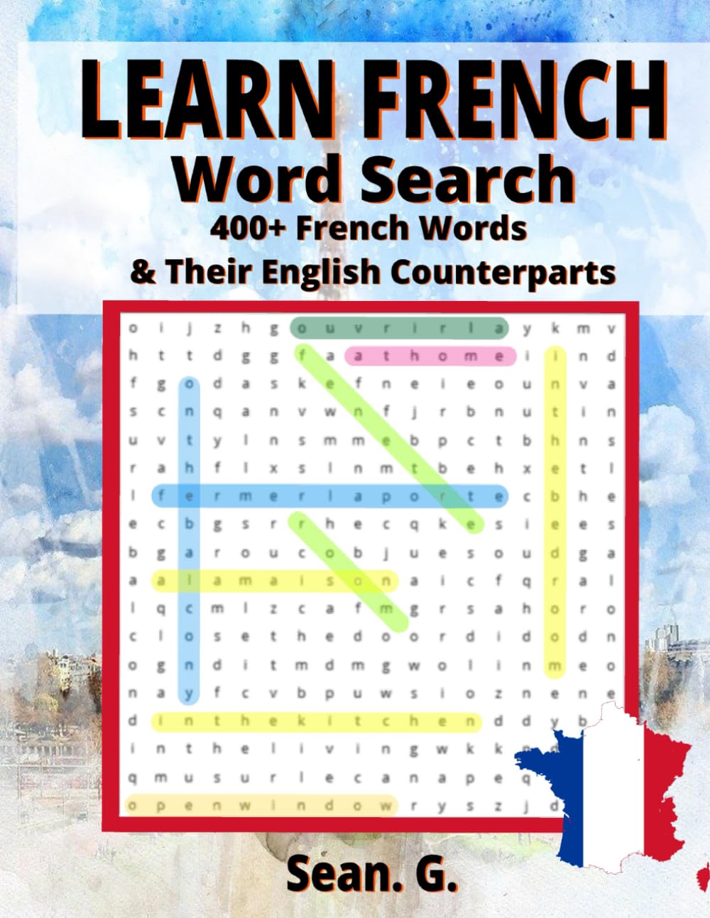 Learn French Word Search: 400+ French Words & Their English Counterparts
