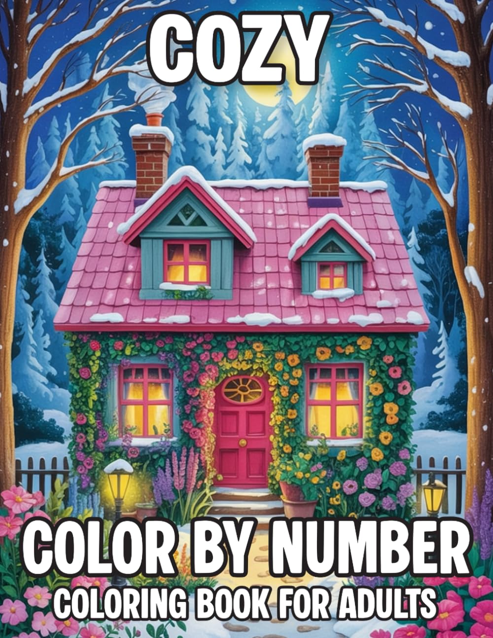 Cozy Color By Number Coloring Book For Adults: Relax and unwind with easy large-print color-by-number pages featuring flowers, birds, butterflies, animals, and peaceful nature scenes.