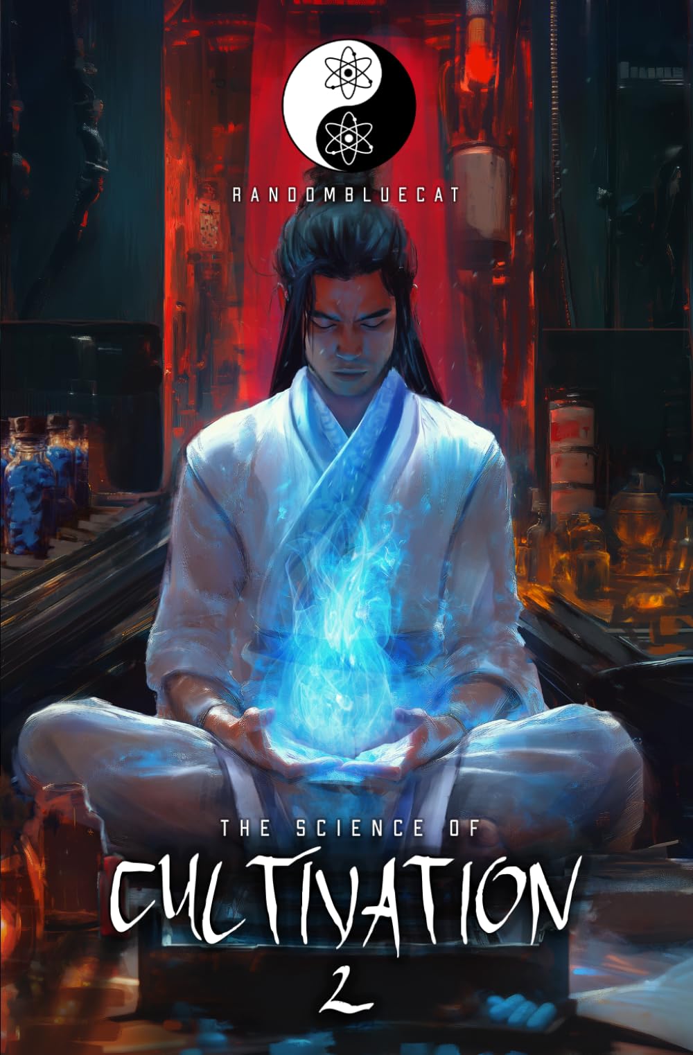 The Science of Cultivation 2: A Xianxia Progression Fantasy