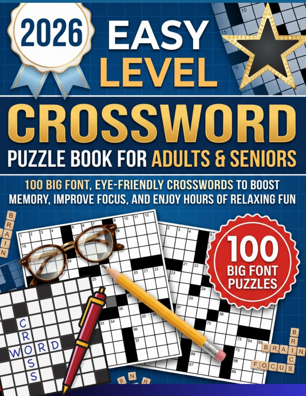 Easy Crossword Puzzle Book for Adults & Seniors: 100 Big Font, Eye-Friendly Crosswords to Boost Memory, Improve Focus, and Enjoy Hours of Relaxing Fun