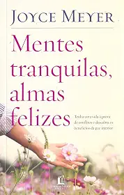 Mentes tranquilas, almas felizes