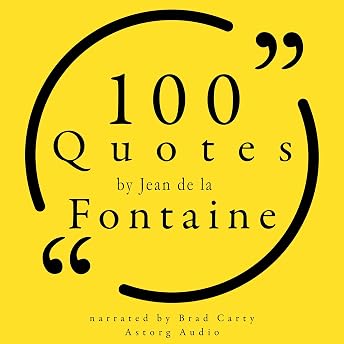 100 Quotes by Jean de la Fontaine Audiobook by Jean de La Fontaine episode artwork