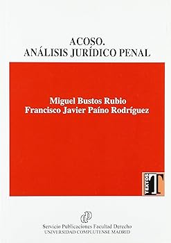 Acoso. Análisis jurídico penal