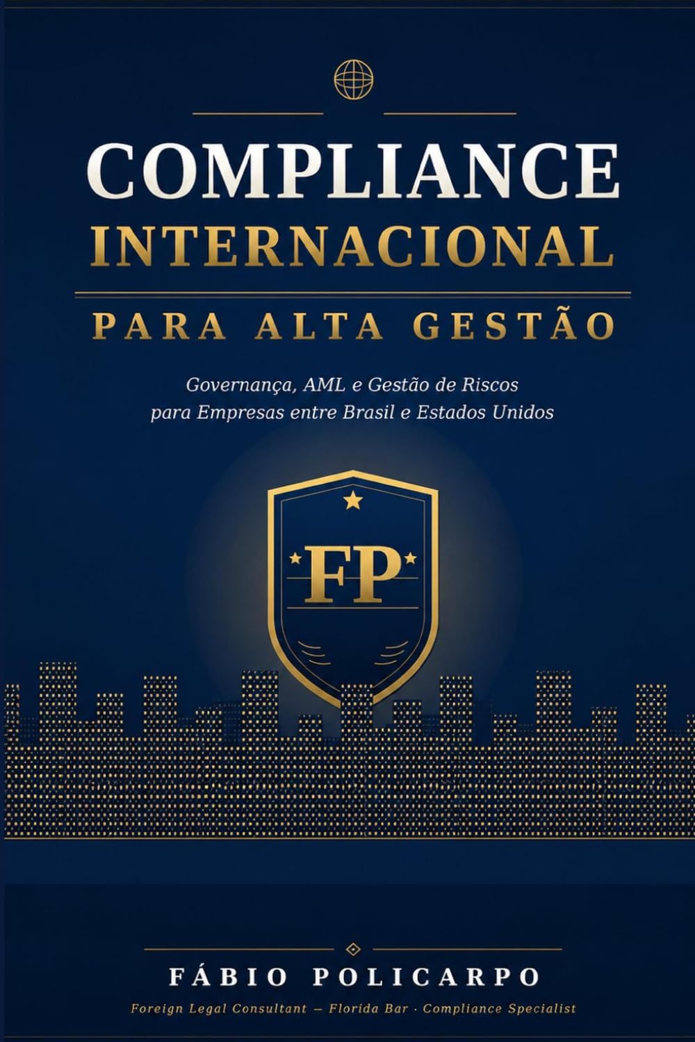 COMPLIANCE INTERNACIONAL PARA ALTA GESTÃO