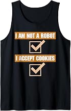 Programmer Coder Computer I'm Not A Robot I Accept Cookies Tank Top