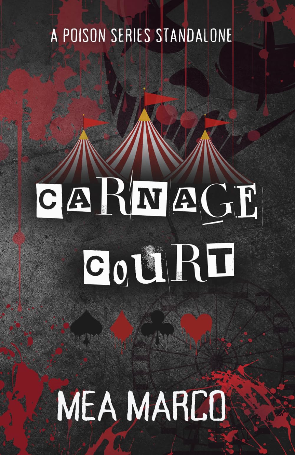 Carnage Court: A Dark Mafia Streetfighter Romance (Poison Series)