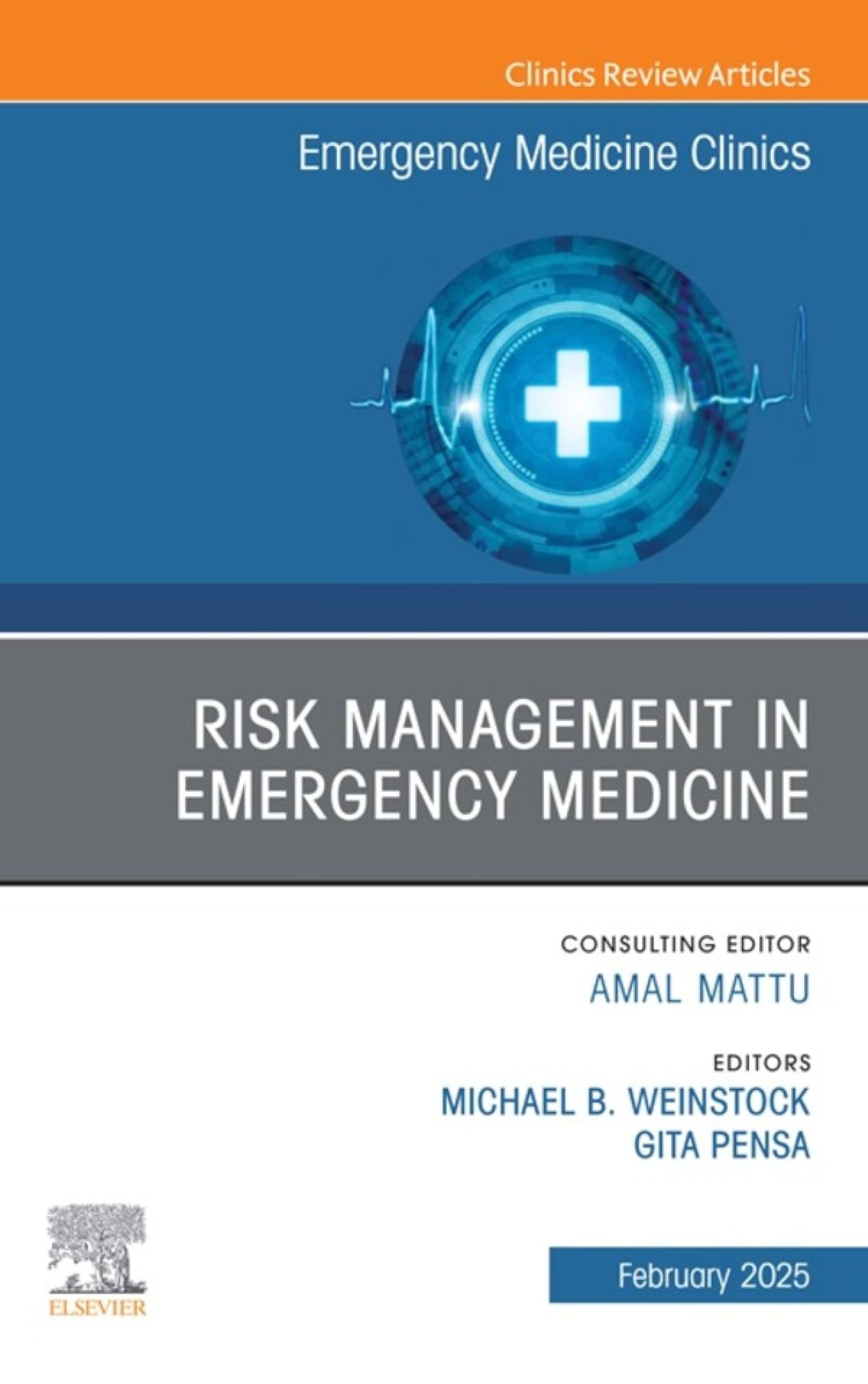 Risk Management in Emergency Medicine, An Issue of Emergency Medicine Clinics of North America: Risk Management in Emergency Medicine, An Issue of Emergency ... Internal Medicine) (English Edition)