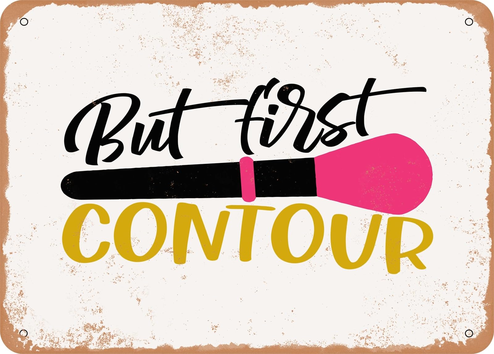 Metal Sign - But First Contour - 2 - Vintage Look Sign home decor