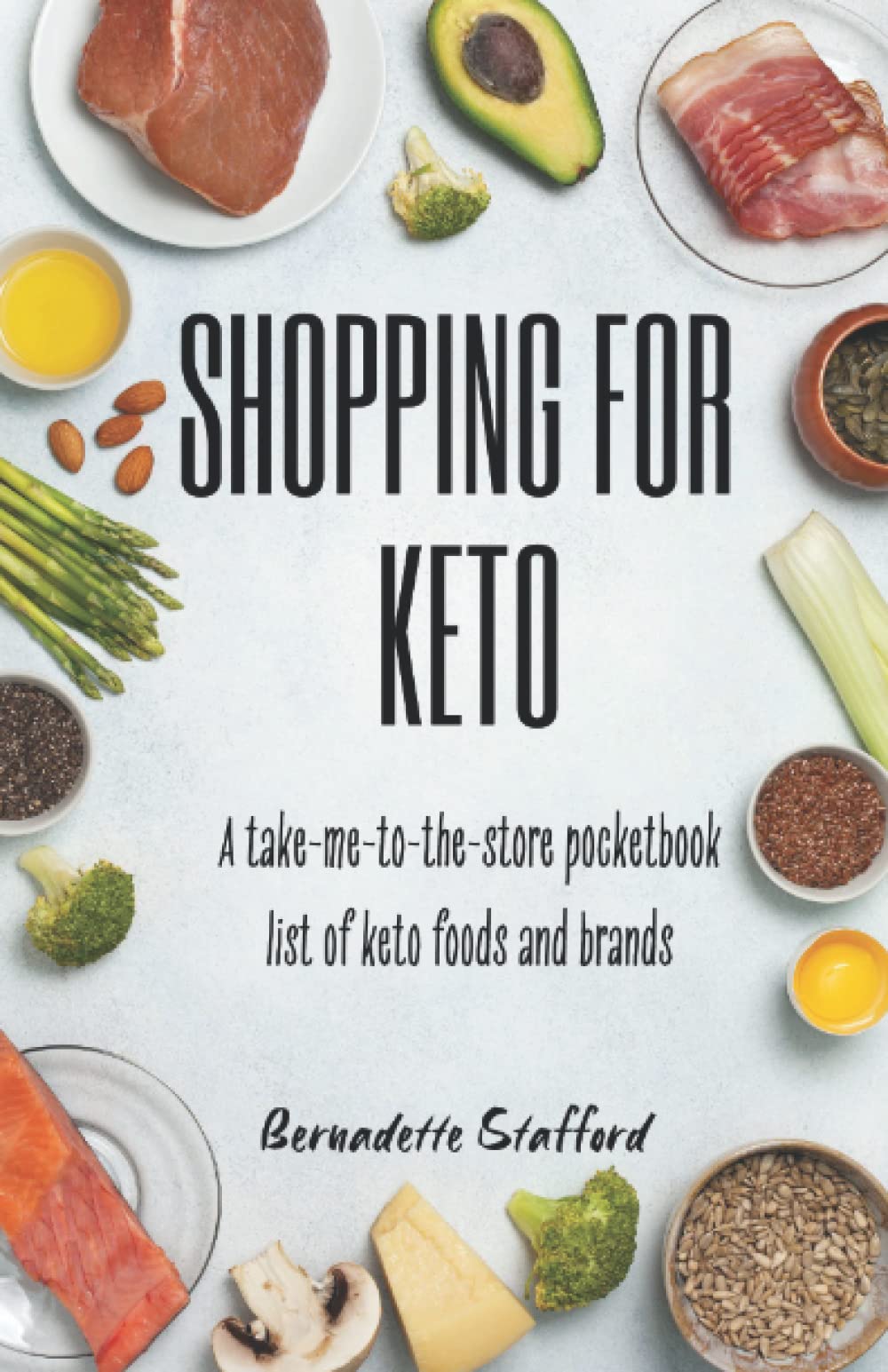 Shopping for Keto: A take-me-to-the-store pocketbook list of keto foods and brands