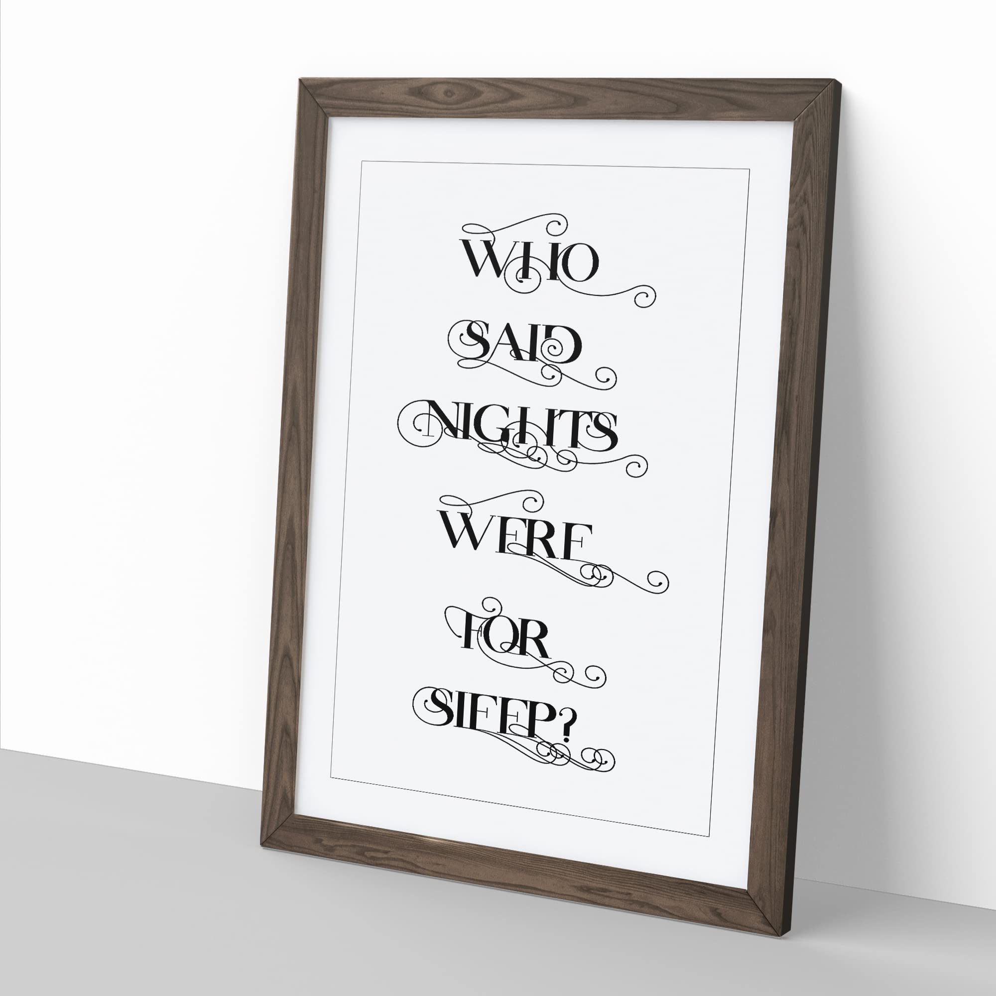 Who Said Nights Were For Sleep Typography Quote Framed Wall Art Print - Image 2