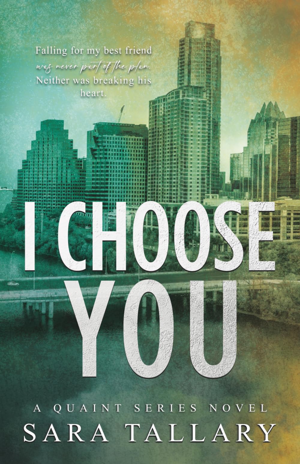 I Choose You (Quaint Series)