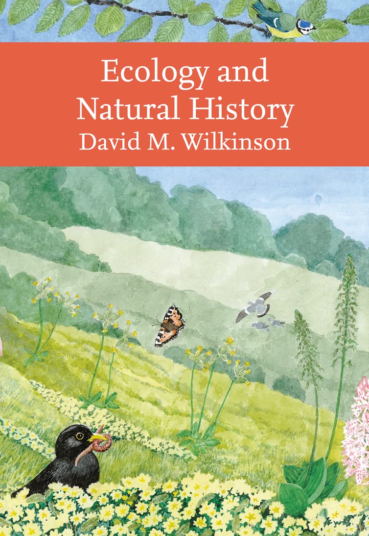 Ecology and Natural History (Collins New Naturalist Library)