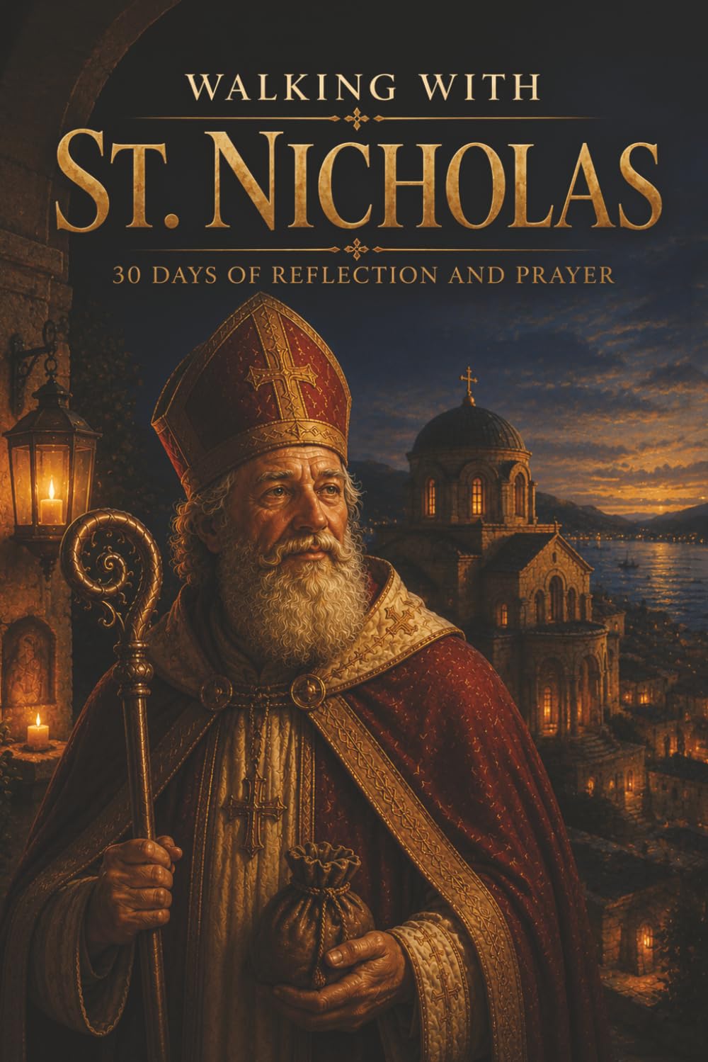 Walking with St. Nicholas: 30 Days of Reflection and Prayer (Walking With Saints: 30-Day Devotionals)