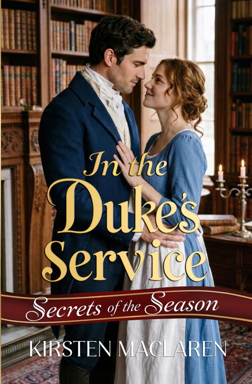 In the Duke's Service: A Steamy Regency Romance with Grumpy Duke and Cross-Dressing Heroine (Secrets of the Season)