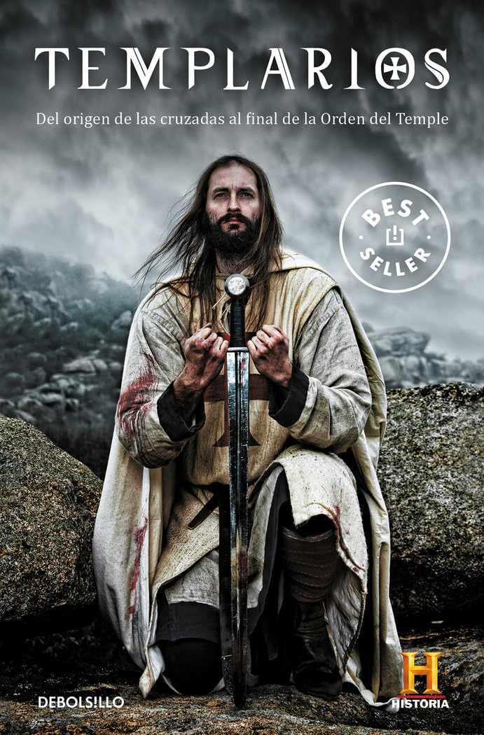 Templarios: Del origen de las cruzadas al final de la orden del Temple