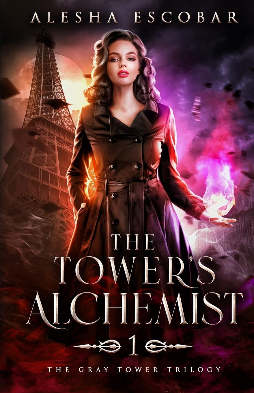 The Tower's Alchemist: The Gray Tower Trilogy: Volume 1