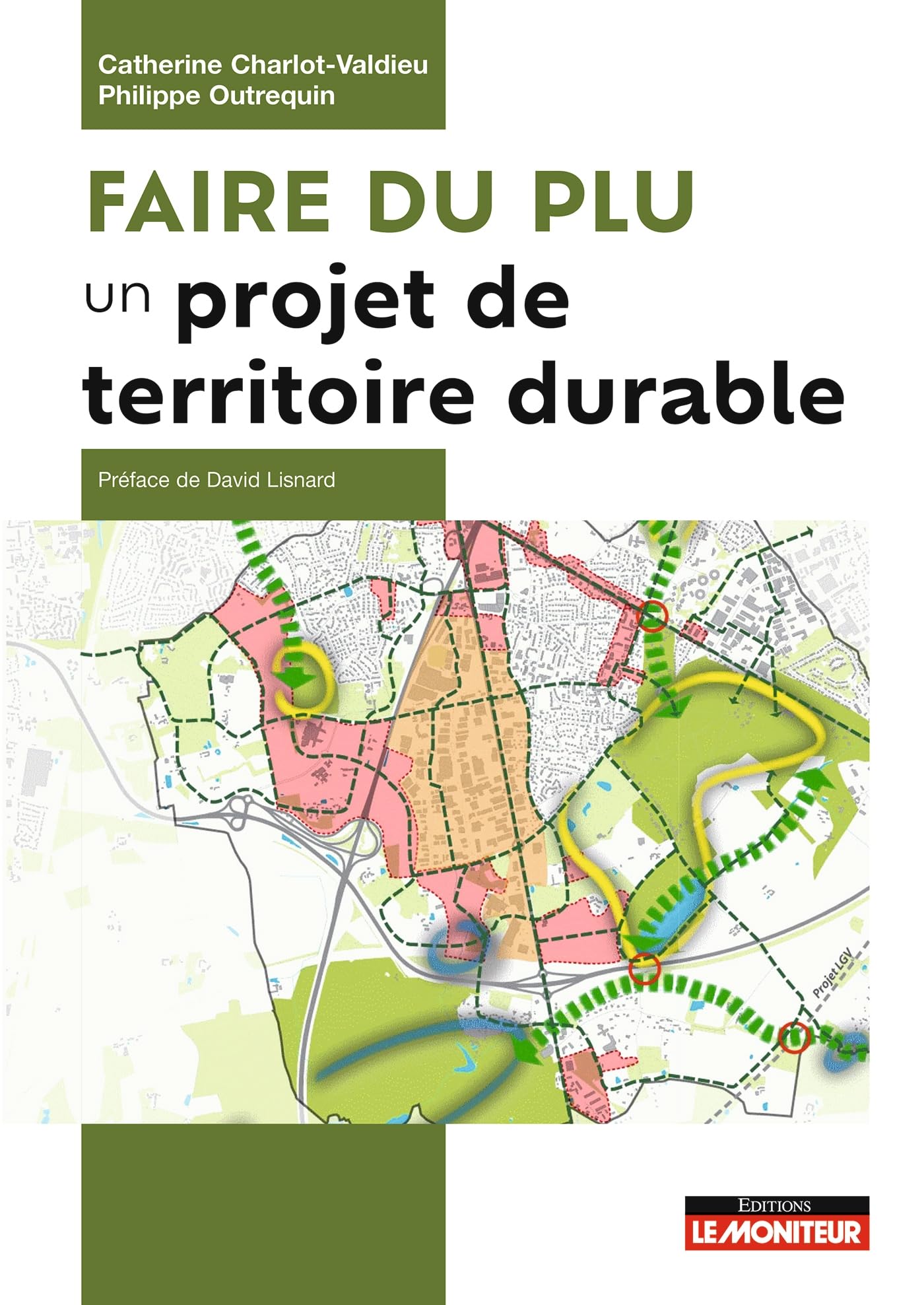 Faire du PLU un projet de territoire durable: L'aménagement et le développement durable au coeur des PLU