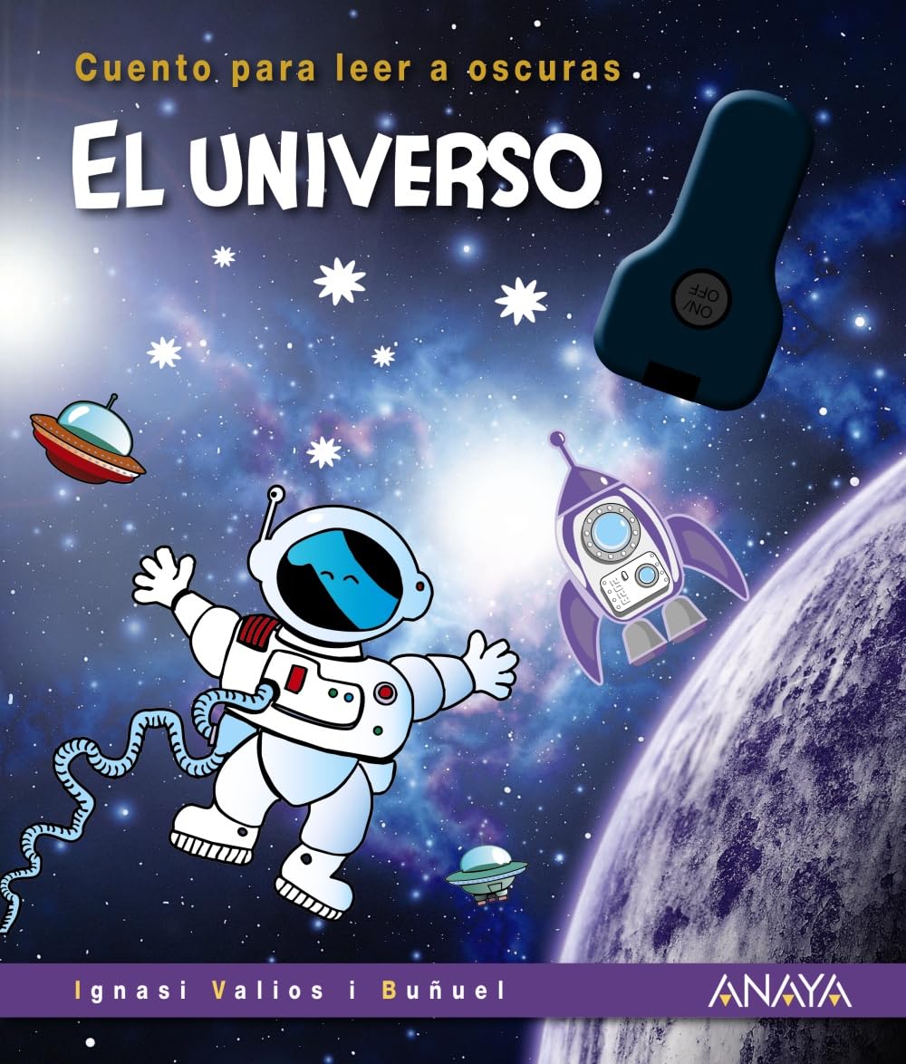 El universo: Cuento para leer a oscuras (PRIMEROS LECTORES - Cuentos para leer a oscuras)