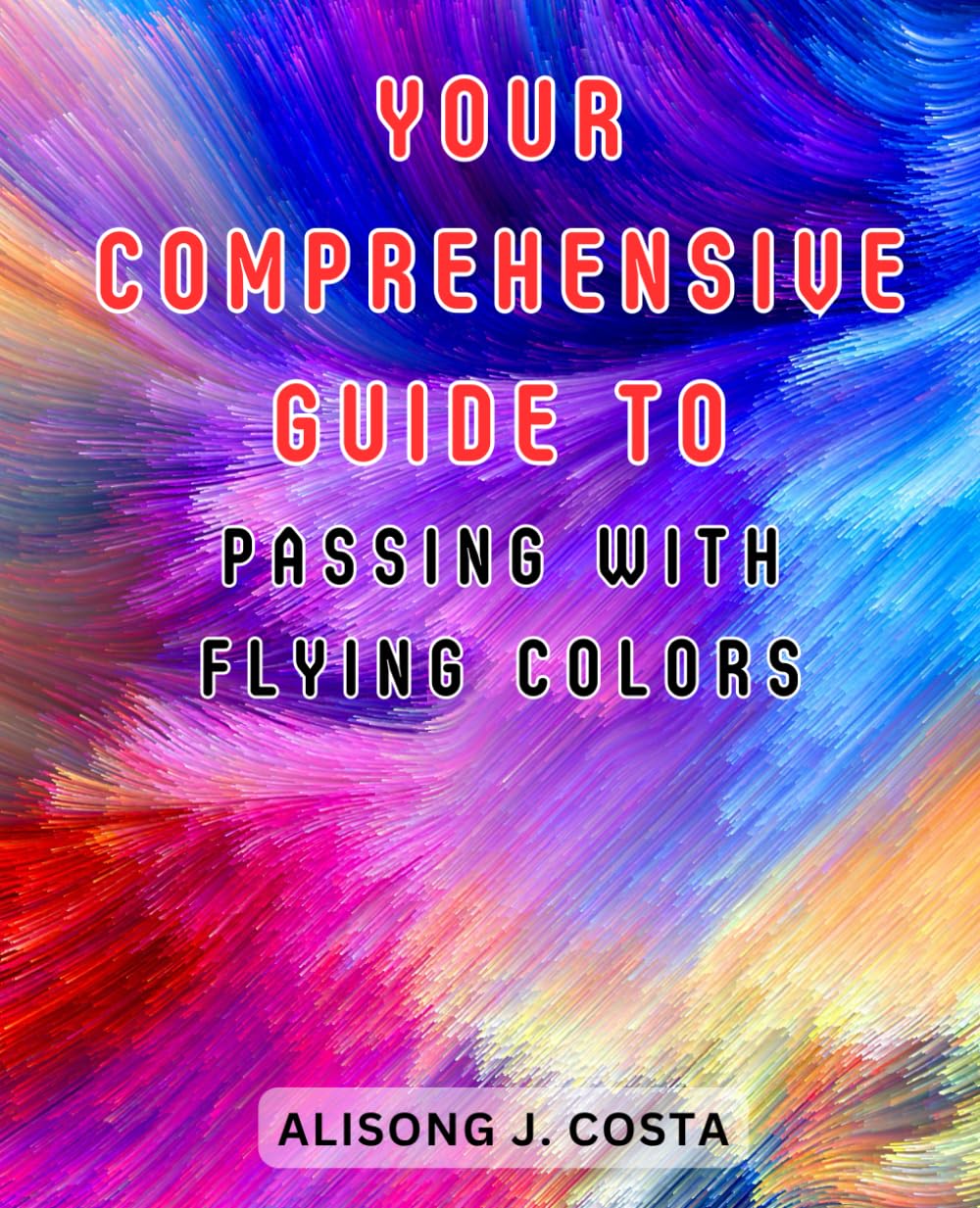 Your Comprehensive Guide to Passing with Flying Colors: Master the Knowledge, Skills, and Regulations to Become a Certified Drone Pilot