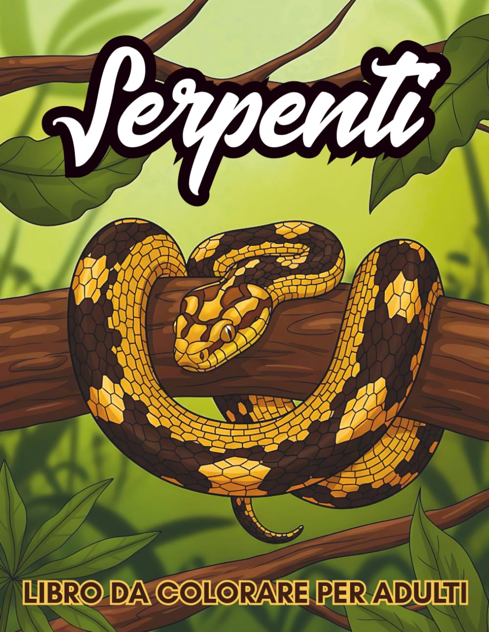 Serpenti Libro Da Colorare: 40 Illustrazioni Dettagliati di Serpenti Antistress per Relax e Creatività