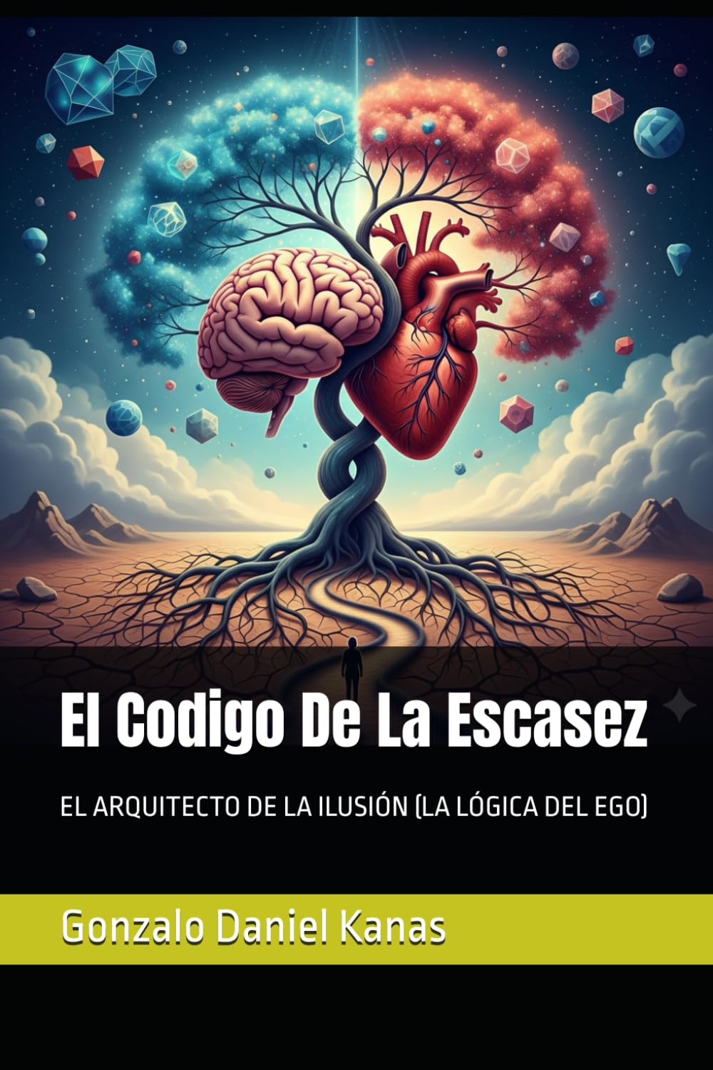 El Codigo De La Escasez: EL ARQUITECTO DE LA ILUSIÓN (LA LÓGICA DEL EGO)