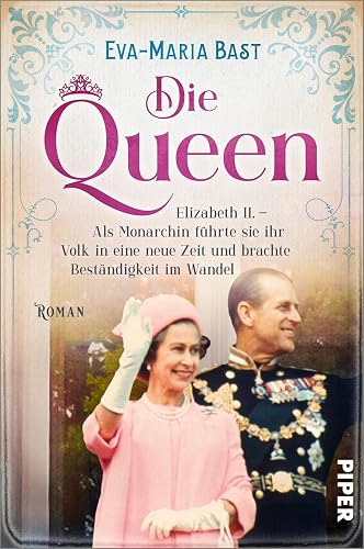Die Queen (Die Queen 3): Elizabeth II. – Als Monarchin führte sie ihr Volk in eine neue Zeit und brachte Beständigkeit im Wandel | Romanbiografie