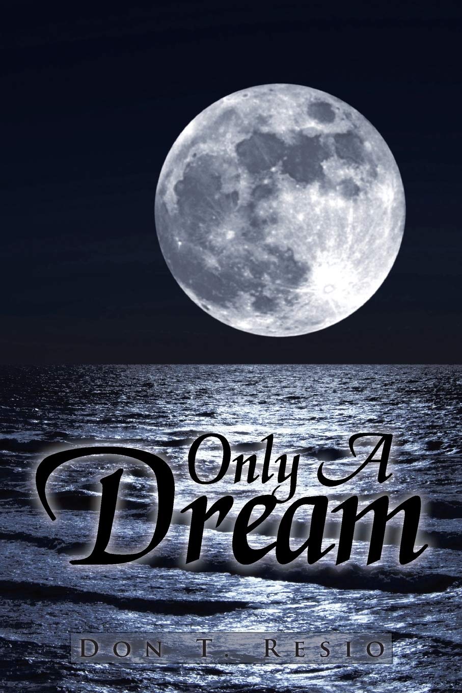 Only A Dream