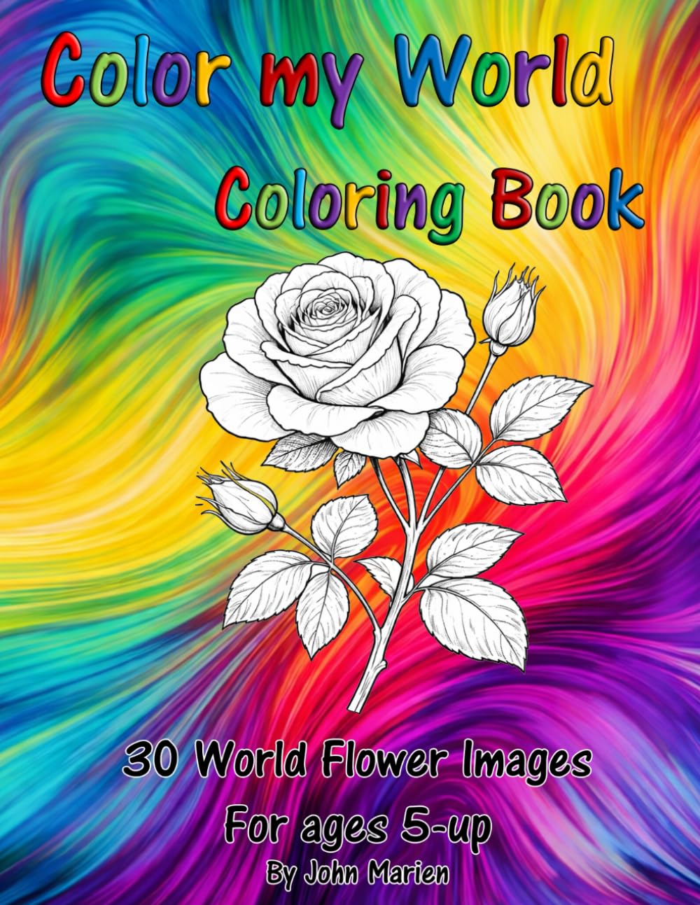 Color my World Coloring Book: World Flowers