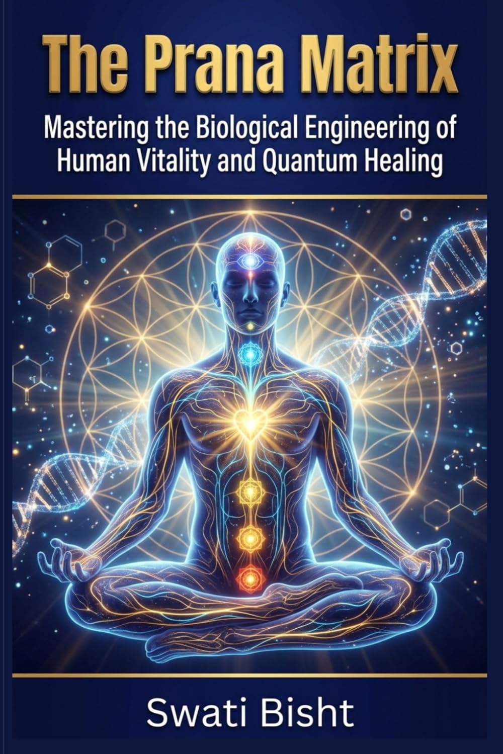 The Prana Matrix: Mastering the Biological Engineering of Human Vitality and Quantum Healing