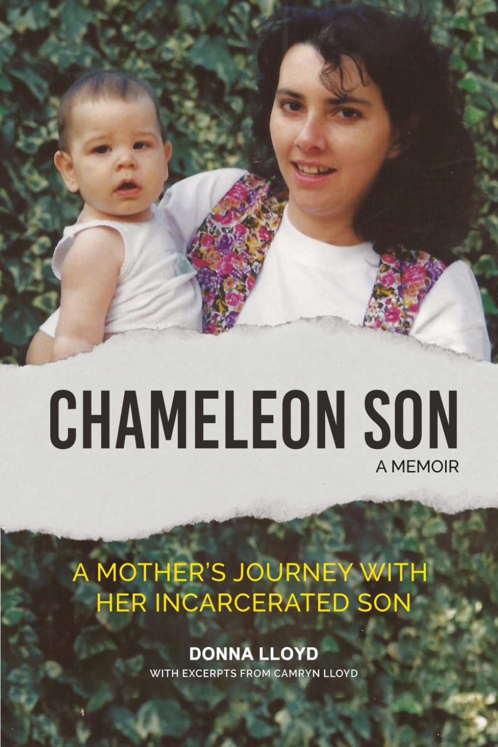 Chameleon Son: A mother’s journey with her incarcerated son