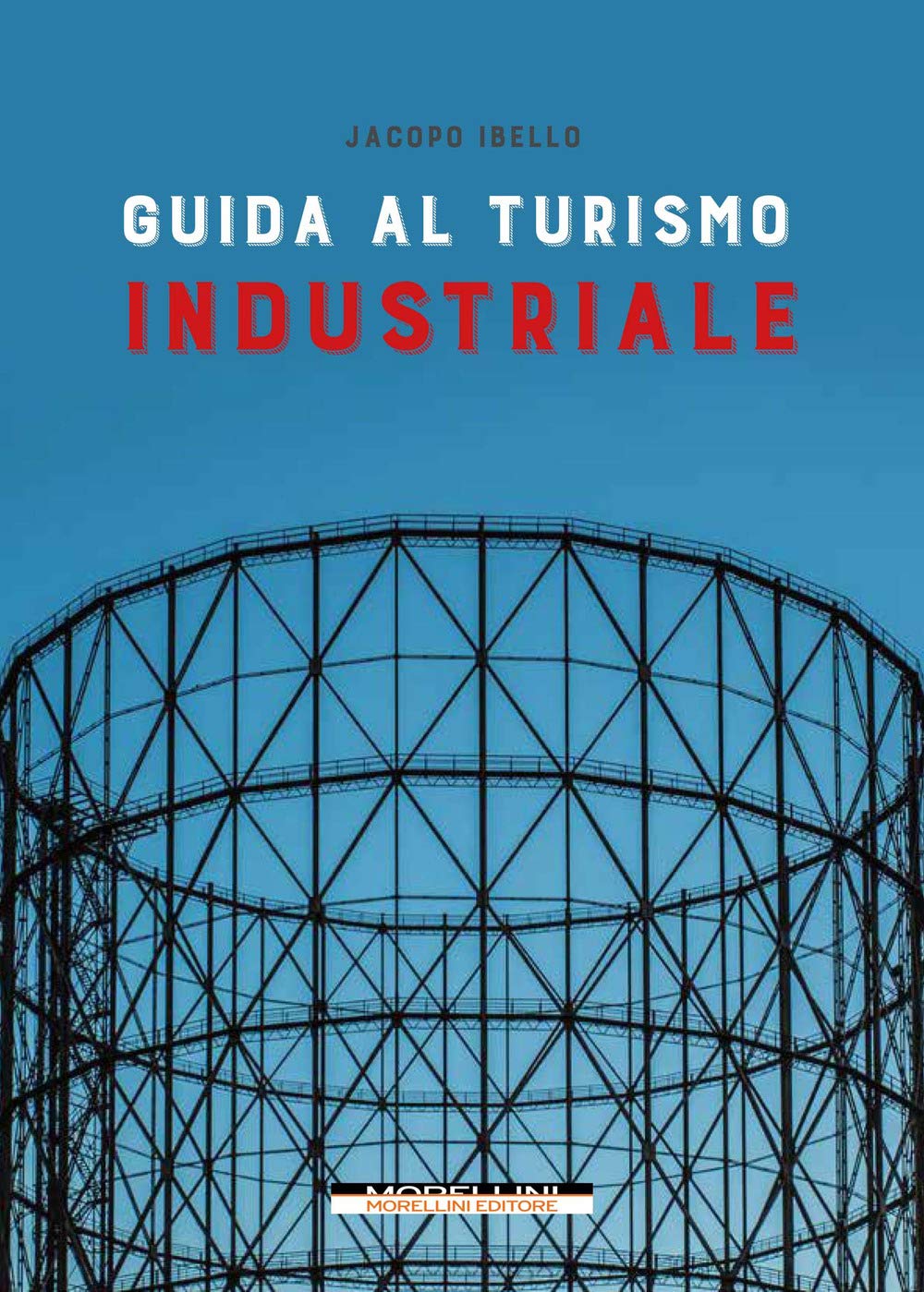 Guida Al Turismo Industriale - 4