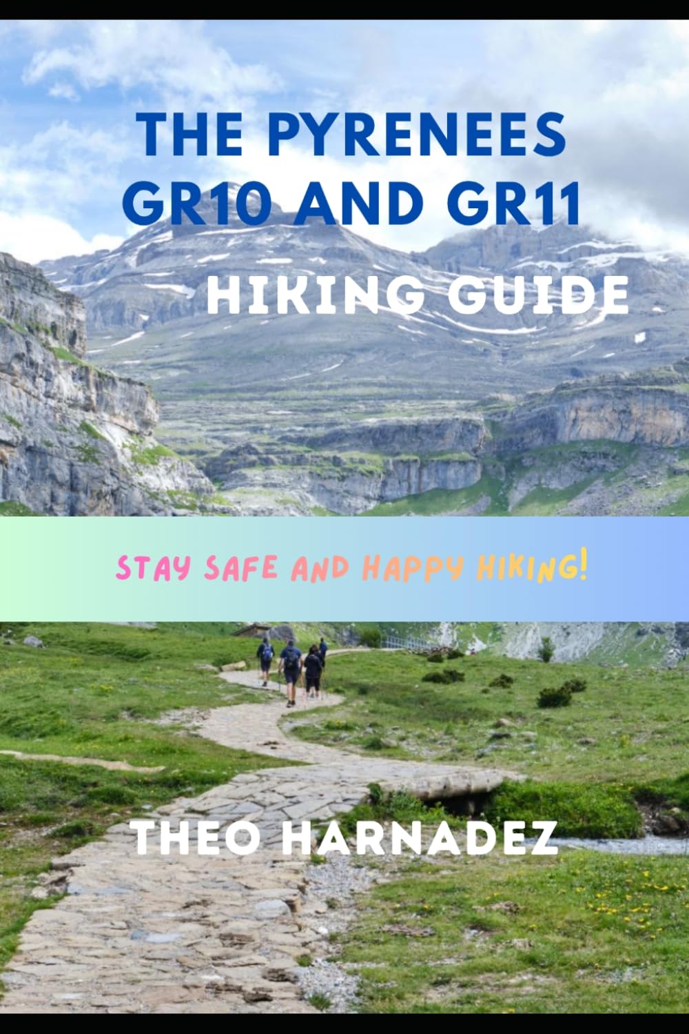THE PYRENEES GR10 AND GR11 HIKING GUIDE (UNTAMED ROUTES SERIES)