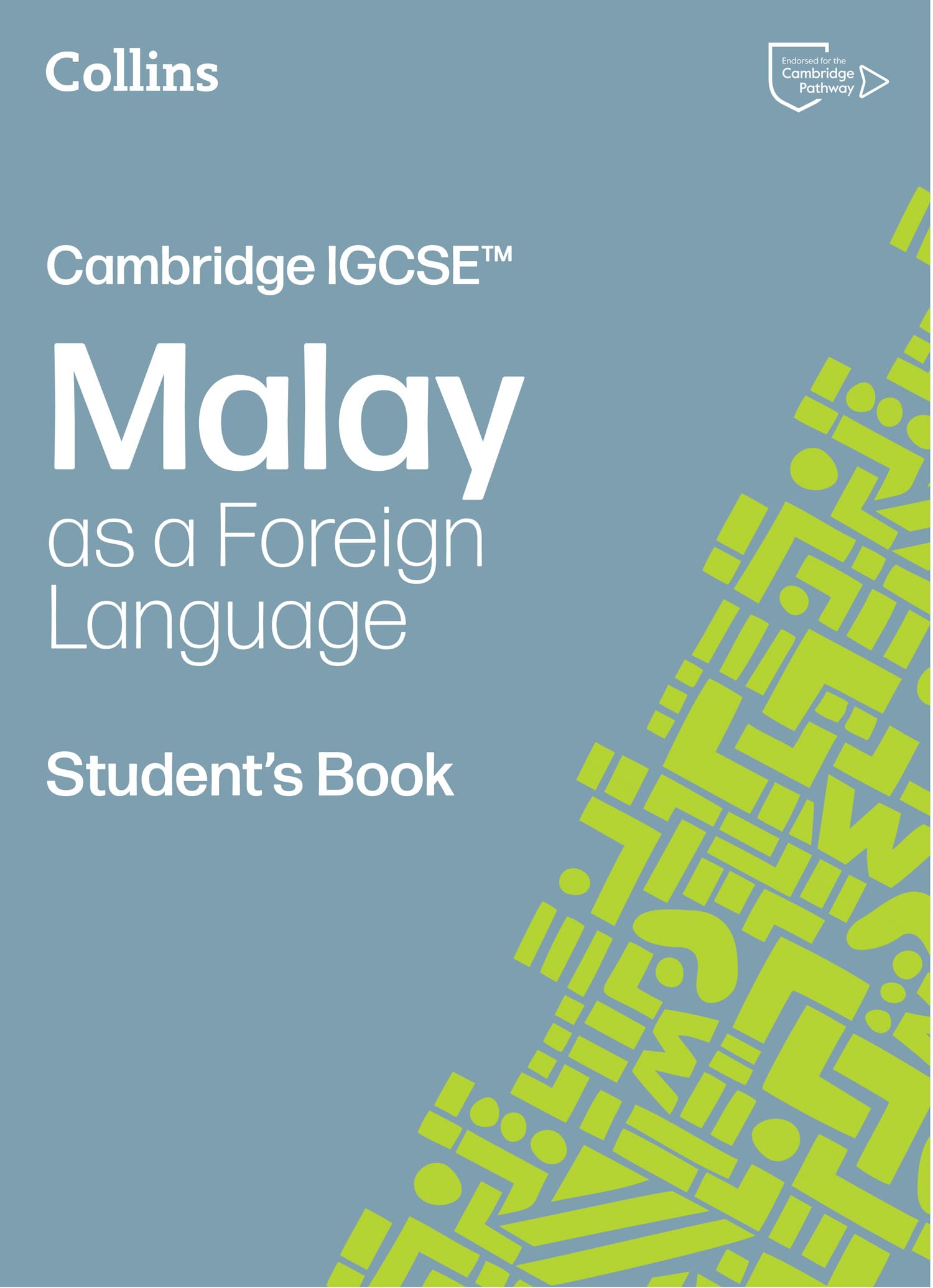 Cambridge IGCSE™ Malay as a Foreign Language Student’s Book (Collins Cambridge IGCSE™)