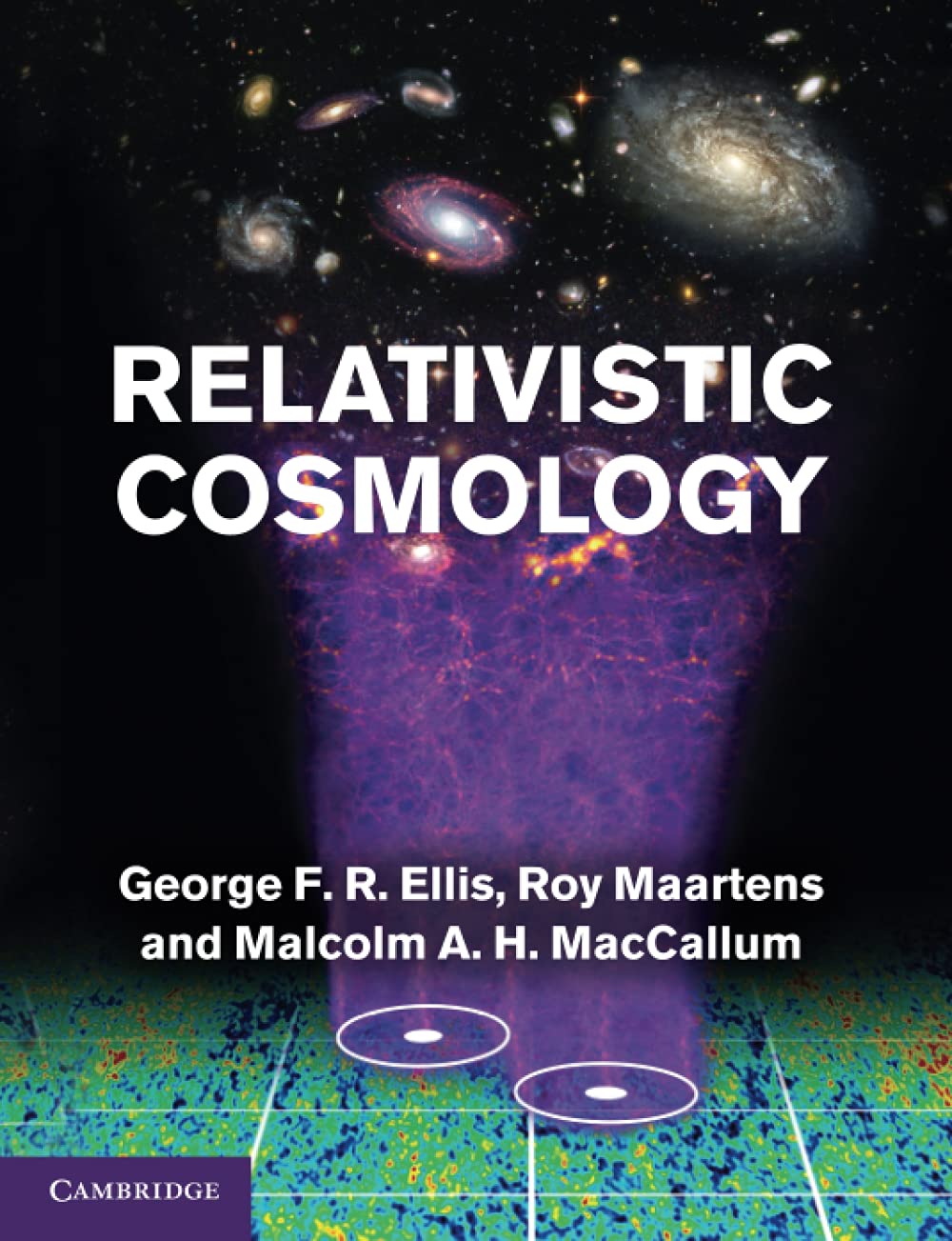 Relativistic Cosmology Ellis Maartens MacCallum Paperback 9781108812764