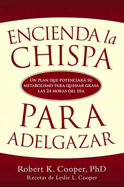 Portada de Encienda La Chispa Para Adelgazar: Un Plan Que Potenciara Su Meta Boli