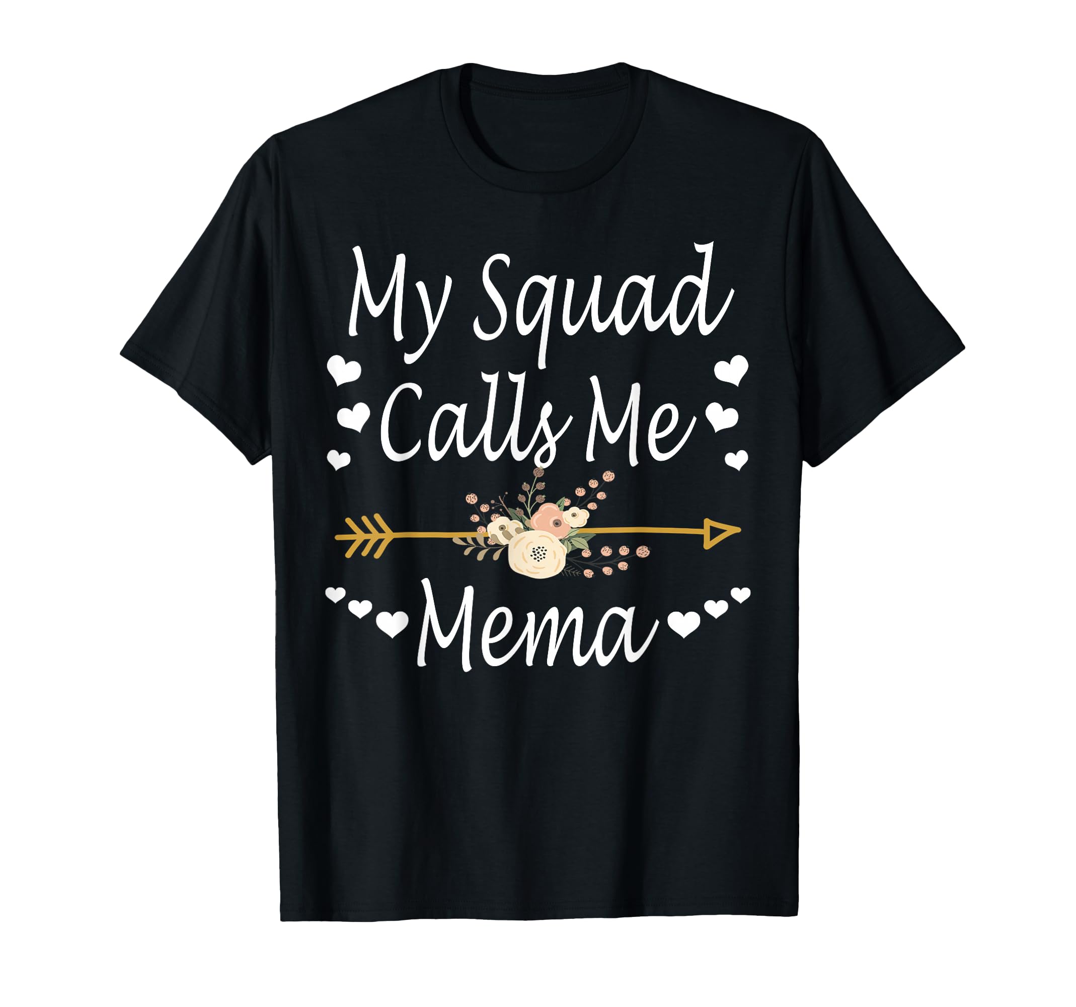 My Squad Calls Me Mema Mothers Day Gifts T-Shirt