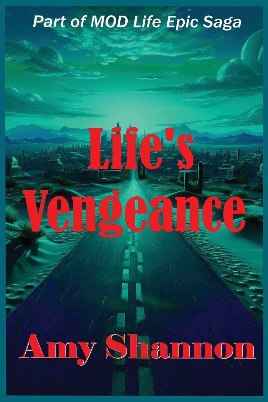 Life's Vengeance: 31 (Mod Life Epic Saga)
