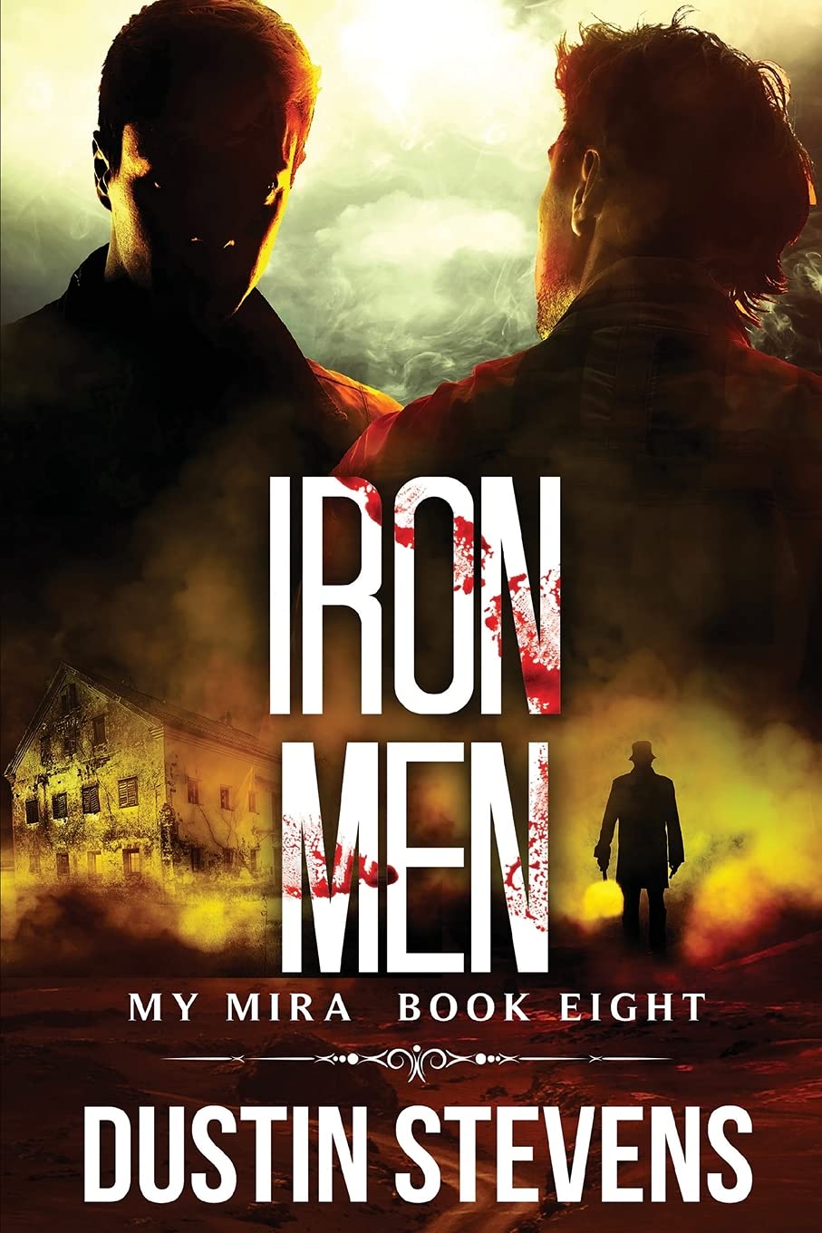 Iron Men: A Thriller