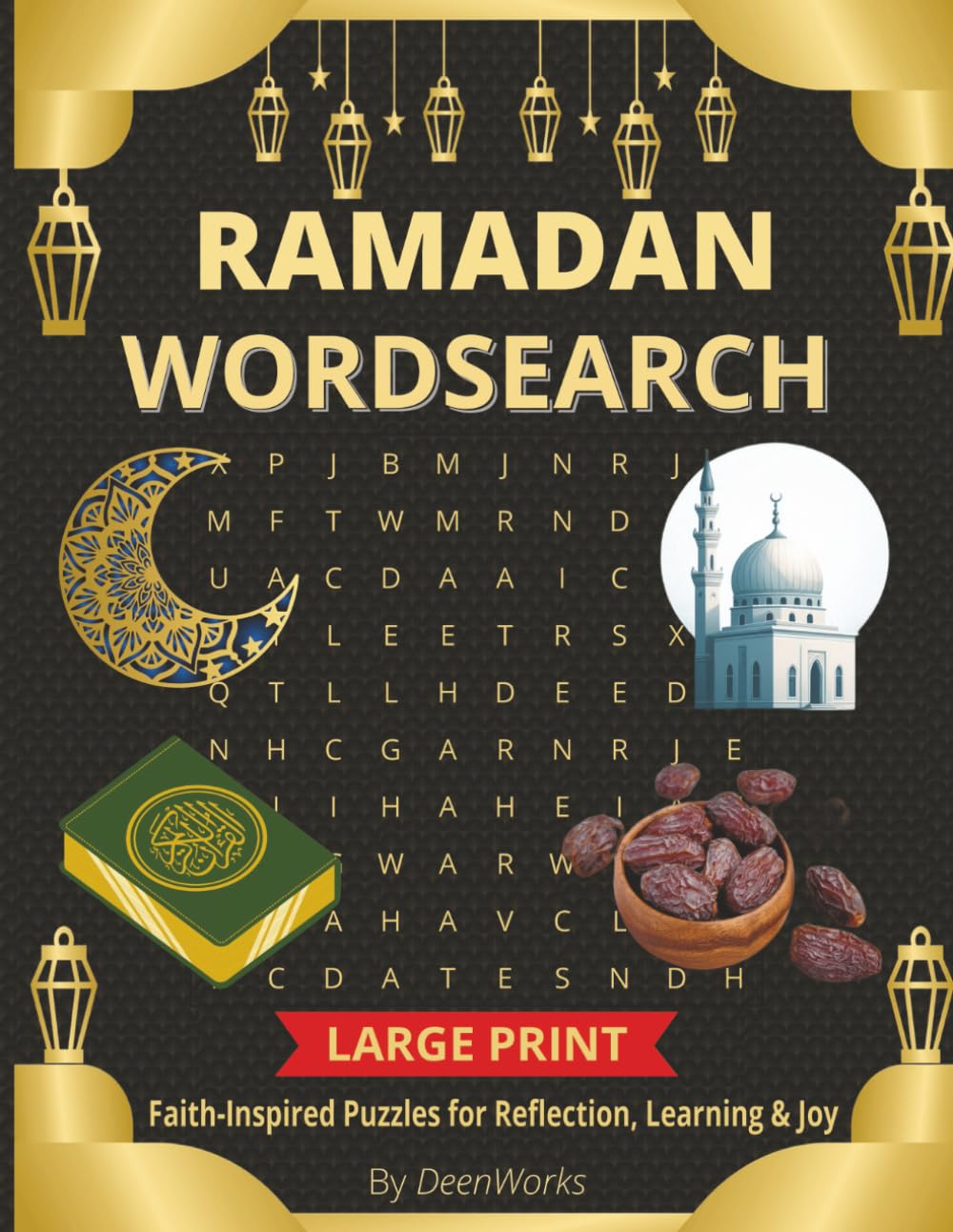 RAMADAN WORDSEARCH BOOK: 40 Faith-Inspired Puzzles with Reflections for a Peaceful & Meaningful Ramadan
