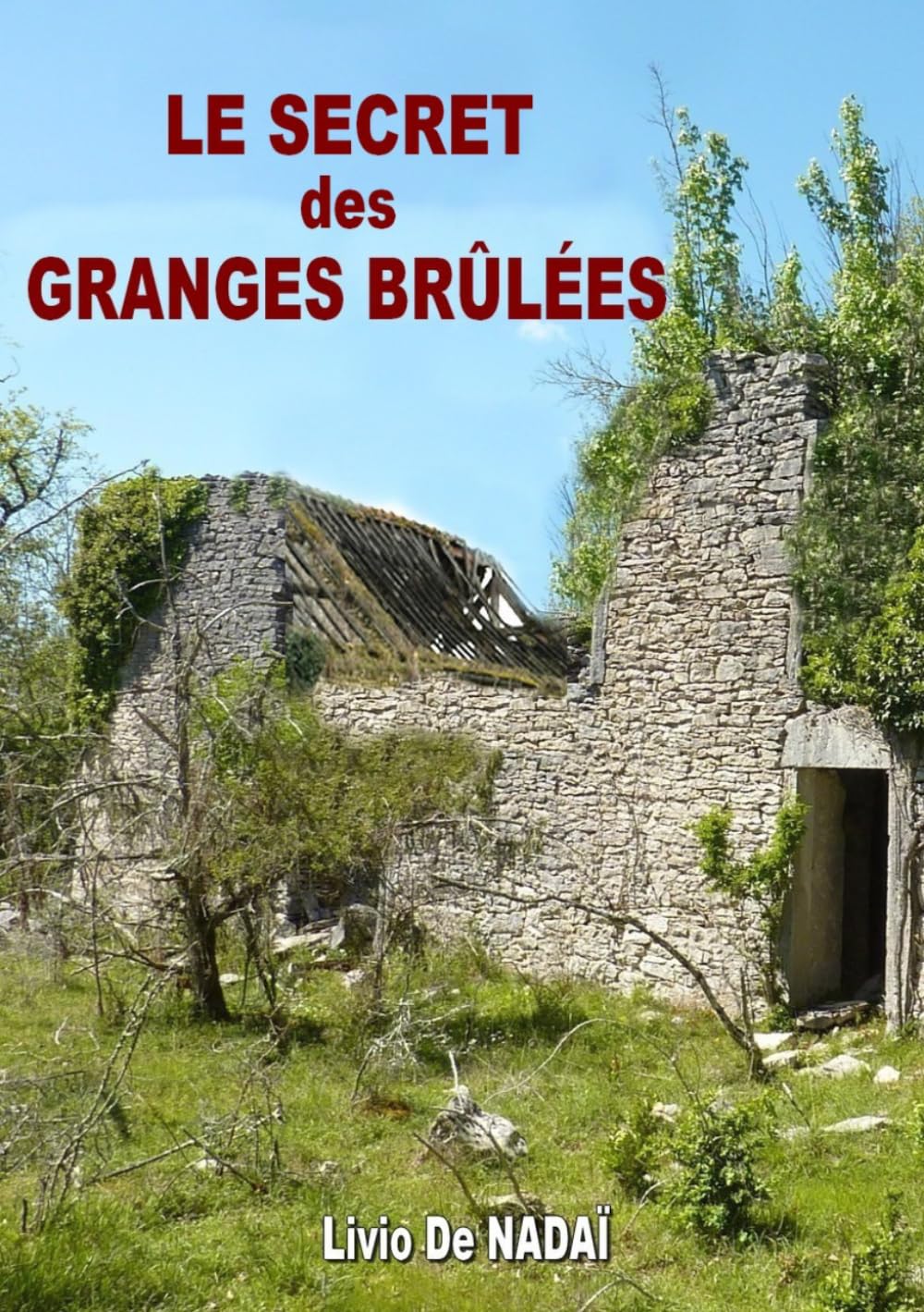 Le secret des granges brûlées