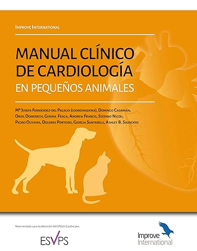 Manual clínico de cardiología En Pequeños Animales: Improve International (VETERINARIA)