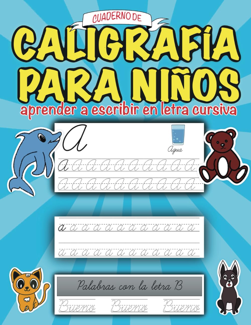 Cuaderno de caligrafía para niños aprender a escribir en letra cursiva: libro de actividades para practicar trazado letras mayúsculas y minúsculas en primaria.