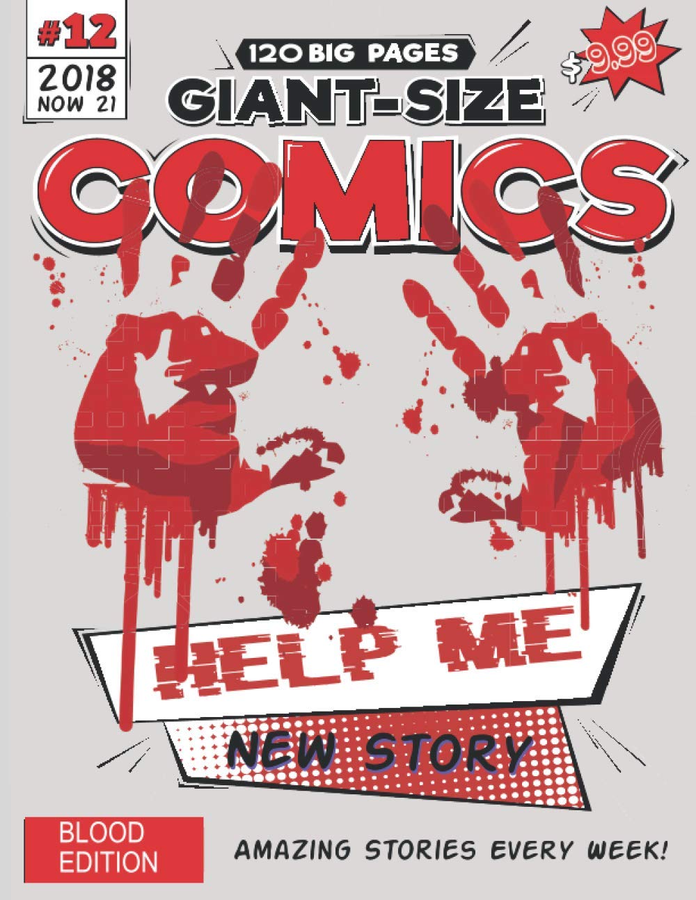 Giant Comic Help Me!: Horror Blank Comic Book For Adults (Bloody Handprint Cover) Gift For Horror Lovers To Draw Their Own Comic: Good
