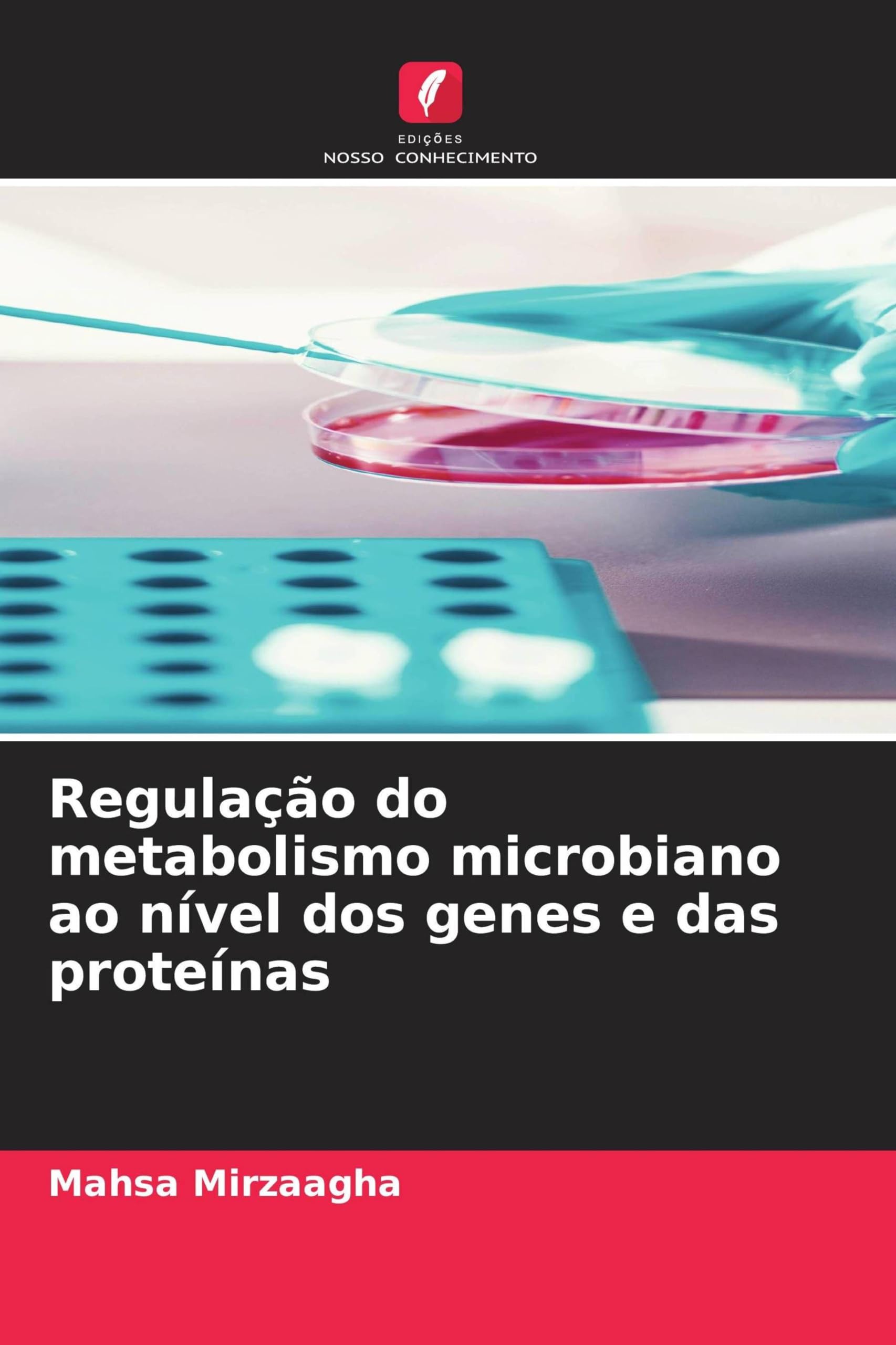 Regulação do metabolismo microbiano ao nível dos genes e das proteínas