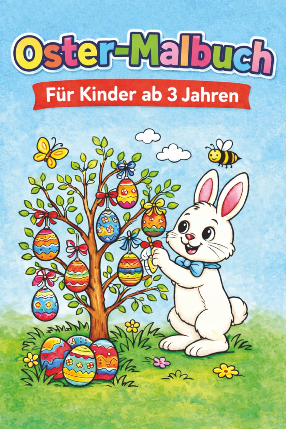 Oster-Ausmalbuch für Kinder Großes Malbuch mit Osterhasen, Ostereiern & Frühlingsmotiven: Ein liebevoll gestaltetes Ausmalbuch zu Ostern für Kinder ab 3 Jahren – viel Spaß & Kreativität