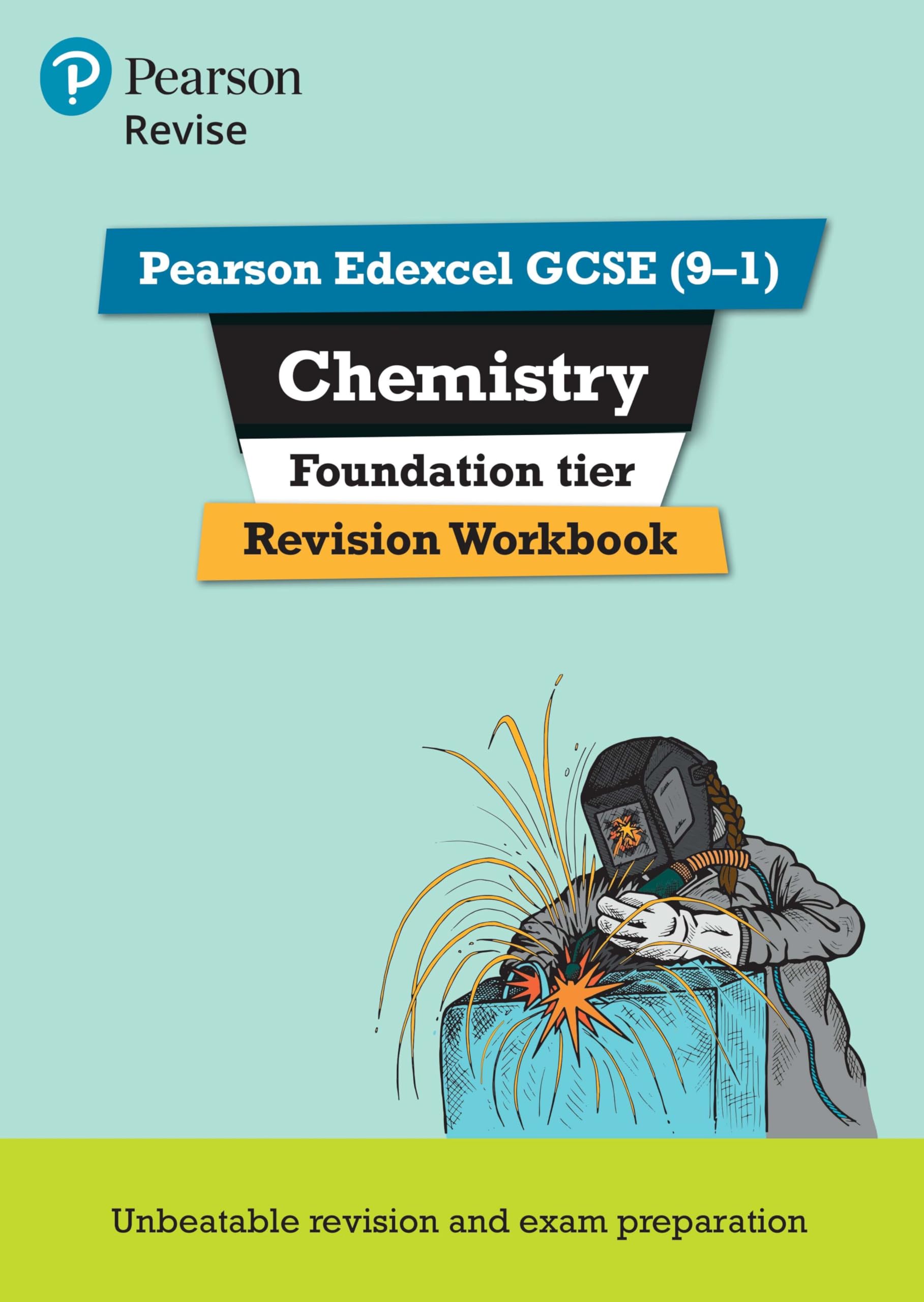 Pearson REVISE Edexcel GCSE (9-1) Chemistry Foundation Revision Workbook: For 2024 and 2025 assessments and exams (Revise Edexcel GCSE Science 16)