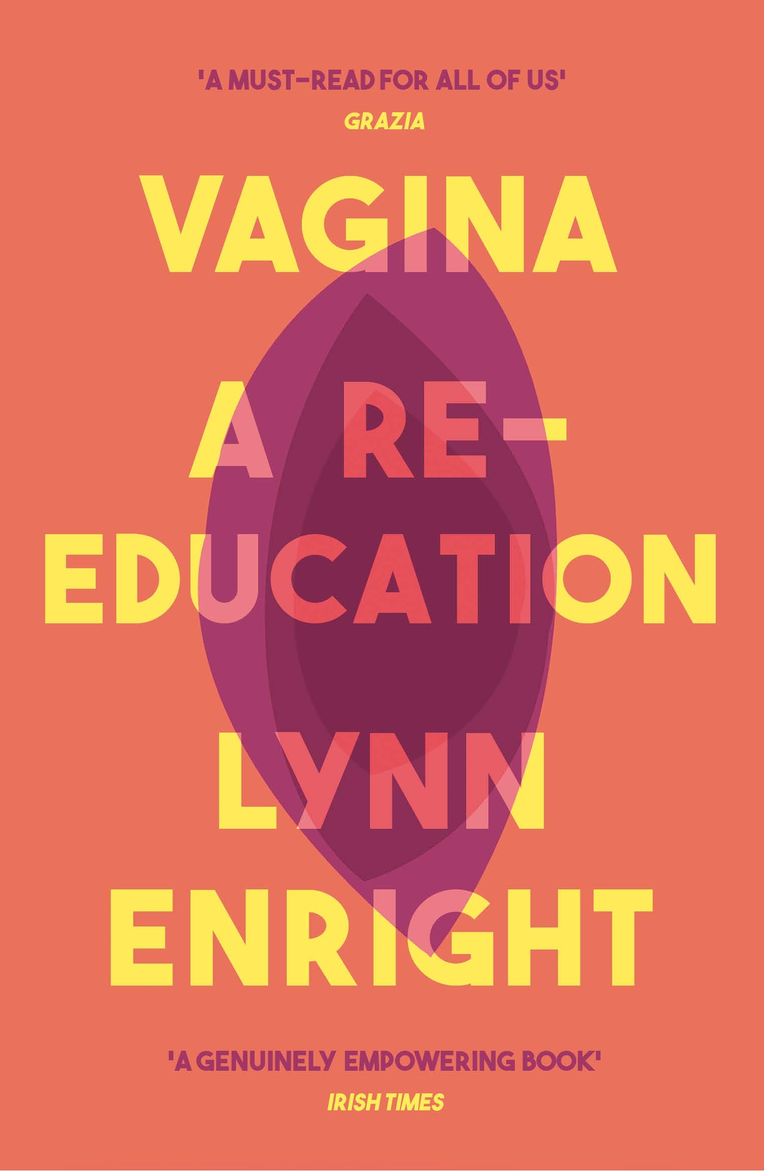 Vagina: A re-education,Lynn Enright- 9781911630029